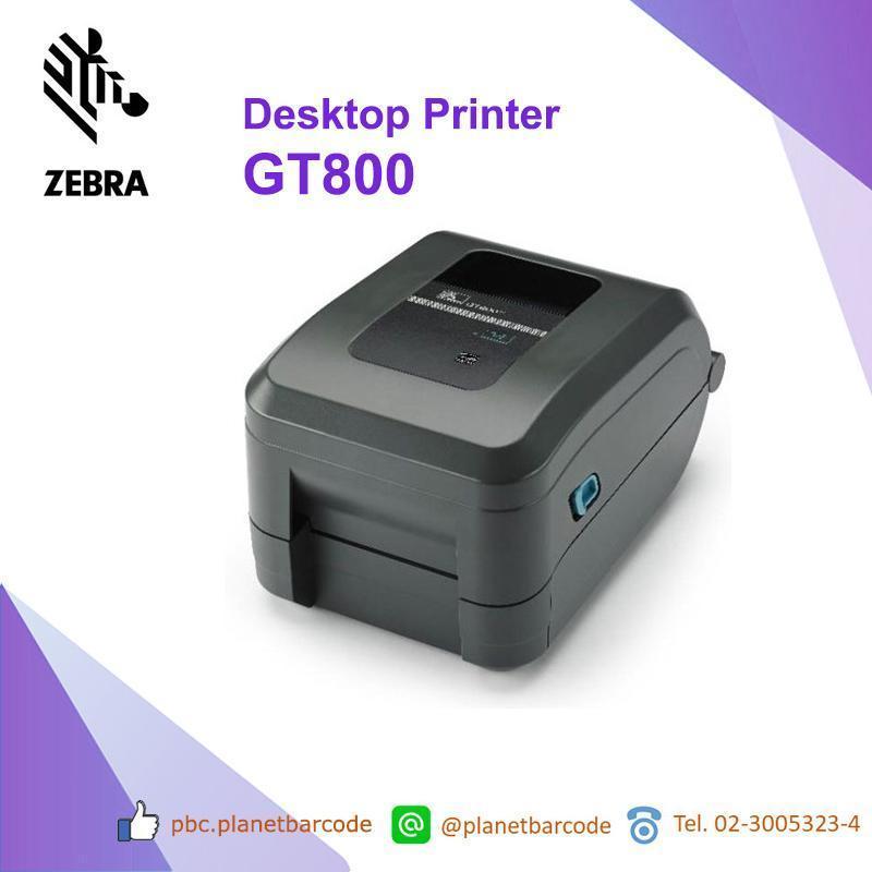 Zebra GT800 Desktop Printer เครื่องพิมพ์บาร์โค้ด