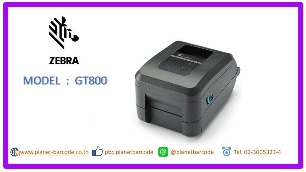 เครื่องพิมพ์บาร์โค้ด Zebra GT800