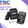 TSC TDM – 20 Mobile Printing
