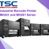 TSC MH241 - MH261 Industrial Barcode Printer