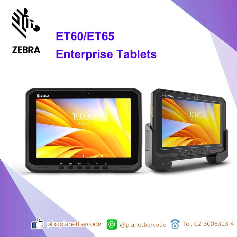 Zebra ET60/ET65 Enterprise Tablets, Android Tablet, แท็บเล็ตเพื่อธุรกิจ